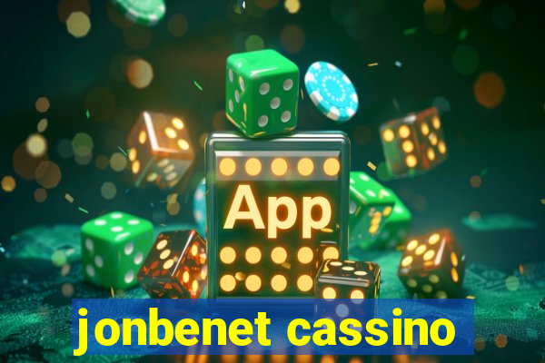 jonbenet cassino